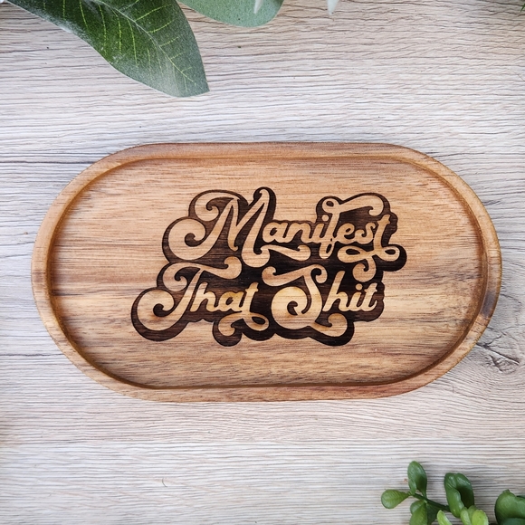 Laser Engraved Wood Trinket Tray - Manifest That Sh*t - Picture 8 of 12